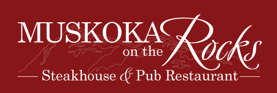 Muskoka on the Rocks — Restaurant, Pub & Steakhouse